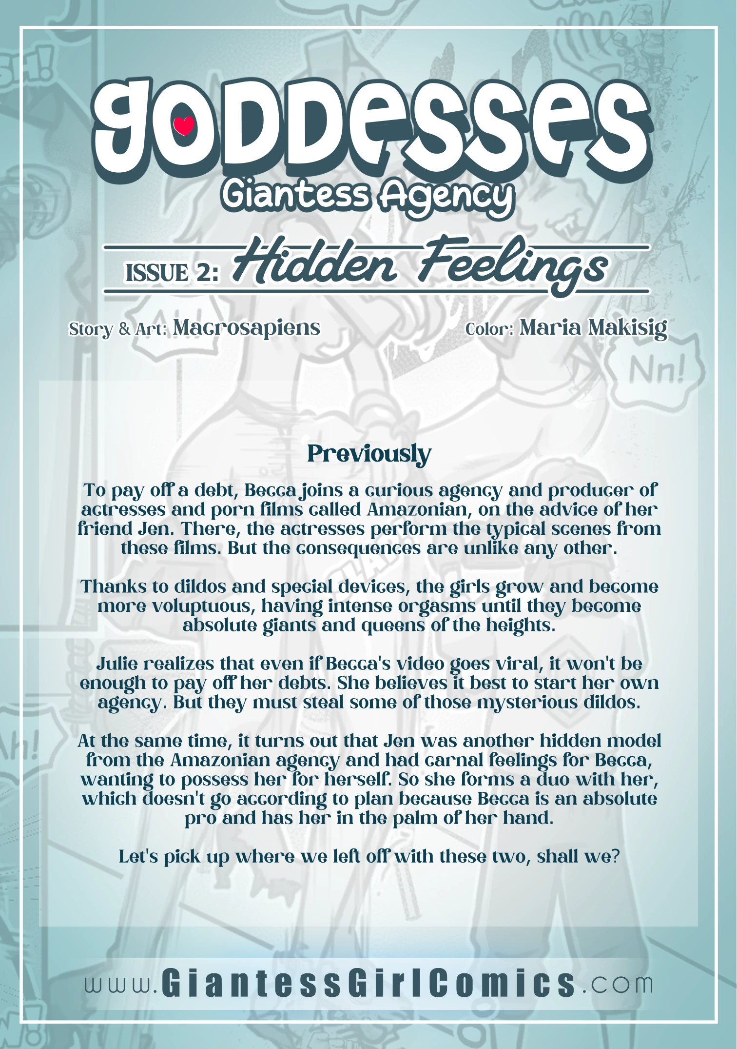 in here is told the previous events of Goddesses comic